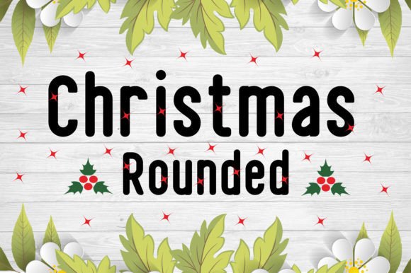 Christmas Rounded Font: A Designer's Hands-On Review for Display Projects