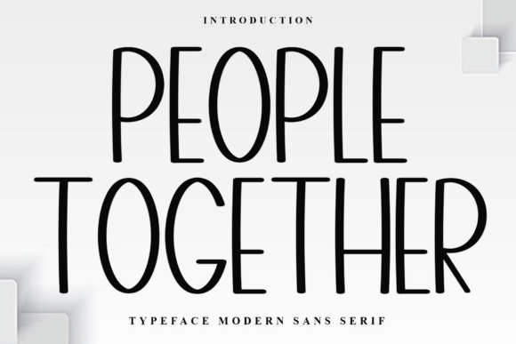 People Together: A Warm Display Font for Small Business Branding