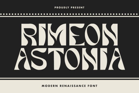 Rimeon Astonia: A Display Font for Elegant Small Business Branding